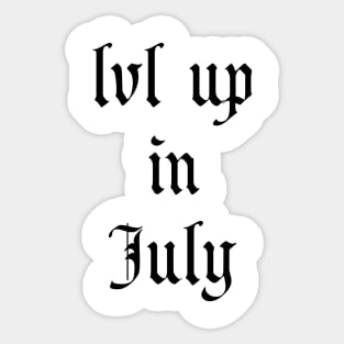 Lvl Up in July - Birthday Geeky Gift Sticker